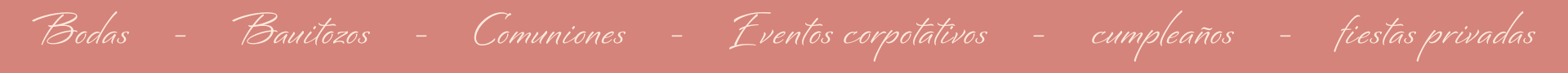 Banner rosa con texto en blanco que enumera servicios para eventos: Bodas, Bautizos, Comuniones, Eventos corporativos, Cumpleaños y Fiestas privadas.